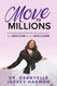 Move to Millions: The Proven Framework to Become a Million Dollar CEO