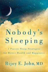 Nobody's Sleeping: 7 Proven Sleep Strategies for Better Health and
