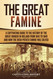 The Great Famine: A Captivating Guide to the History of the Great