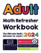 Adult Math Refresher Workbook