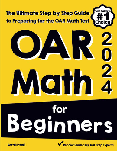 OAR Math for Beginners: The Ultimate Step by Step Guide to Preparing
