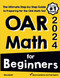 OAR Math for Beginners: The Ultimate Step by Step Guide to Preparing