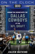 On the Clock: Dallas Cowboys: Behind the Scenes with the Dallas