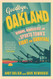 Goodbye Oakland