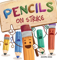 Pencils on Strike: A Funny Rhyming Read Aloud Kid's Book For