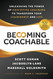Becoming Coachable: Unleashing the Power of Executive Coaching to