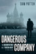 Dangerous Company: The Misadventures of a "Foreign Agent"
