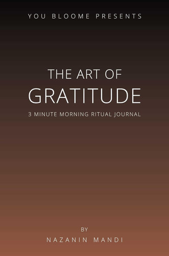 The Art of Gratitude: 3 Minute Morning Ritual Journal