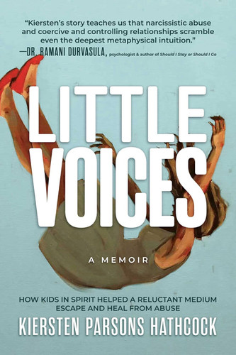 Little Voices: How Kids in Spirit Helped a Reluctant Medium Escape