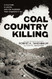 Coal Country Killing: A Culture A Union and the Murders That Changed
