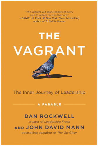 The Vagrant: The Inner Journey of Leadership: A Parable
