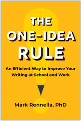 The One-Idea Rule: An Efficient Way to Improve Your Writing at School