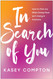 In Search of You