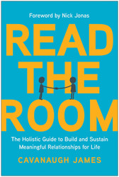 Read the Room: The Holistic Guide to Build and Sustain Meaningful