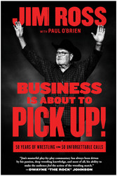 Business Is About to Pick Up!: 50 Years of Wrestling in 50