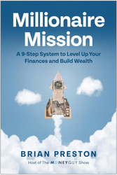Millionaire Mission: A 9-Step System to Level Up Your Finances and