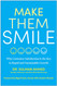 Make Them Smile: Why Customer Satisfaction Is the Key to Rapid and