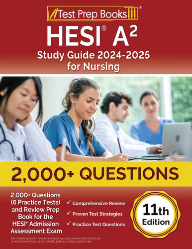 HESI A2 Study Guide 2024-2025 for Nursing: 2 000+ Questions