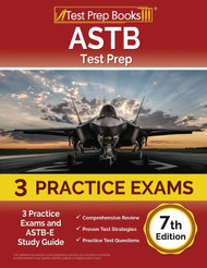 ASTB Test Prep: 3 Practice Exams and ASTB-E Study Guide