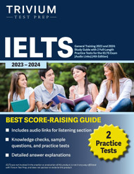 IELTS General Training 2023 and 2024: Study Guide with 2 Full-Length