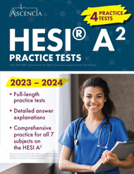HESI A2 Practice Tests 2023-2024: 900+ Questions for the HESI