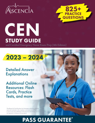 CEN Study Guide 2023-2024: 825+ Practice Questions and Certified