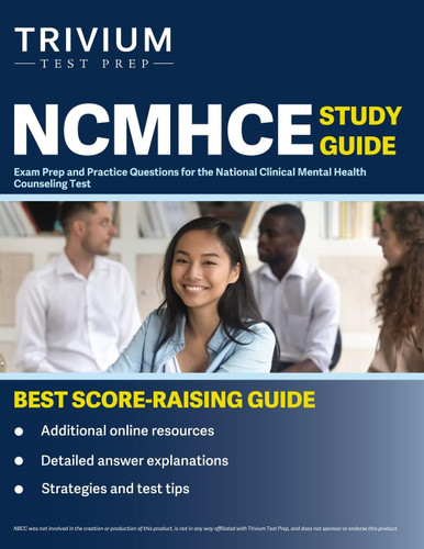 NCMHCE Study Guide: Exam Prep and Practice Questions for the National