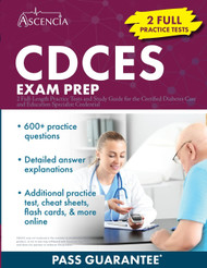 CDCES Exam Prep: 2 Full-Length Practice Tests and Study Guide for the