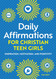 Daily Affirmations for Christian Teen Girls: Inspiration Motivation