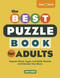 The Best Puzzle Book for Adults: Popular Word Logic and Math Puzzles