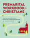 Premarital Workbook for Christians: Exercises and Reflections to