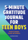 5-Minute Gratitude Journal for Teen Boys: Prompts for Wisdom Courage