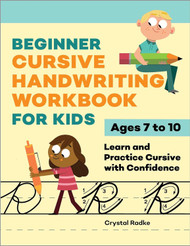 Beginner Cursive Handwriting Workbook for Kids: Learn and Practice