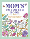 Mom's Coloring Book for Stress Relief