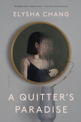 A Quitter's Paradise: A Novel