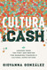 Cultura and Cash: Lessons from the First Gen Mentor for Managing