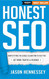 Honest SEO: Demystifying the Google Algorithm To Help You Get More
