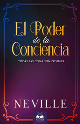 El Poder de la Conciencia (Spanish Version)