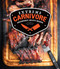 Extreme Carnivore: Deliciously Meaty Recipes