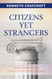 Citizens Yet Strangers: Living Authentically Catholic in a Divided Citizens Yet Strangers: Living Authentically Catholic in a Divided