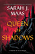Queen of Shadows (Throne of Glass 4)
