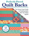 Perfectly Pieced Quilt Backs: The Scrap-Smart Guide to Finishing