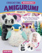 Crocheting Reversible Amigurumi Projects: Adorable 2-Way Patterns