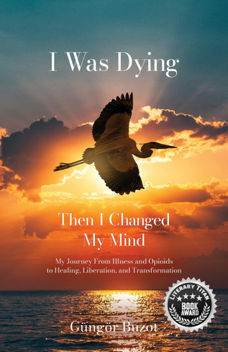 I Was Dying Then I Changed My Mind