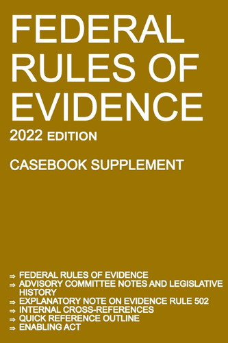 Federal Rules of Evidence; 2022 Edition