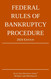 Federal Rules of Bankruptcy Procedure; 2024 Edition: With Statutory Federal Rules of Bankruptcy Procedure; 2024 Edition: With Statutory
