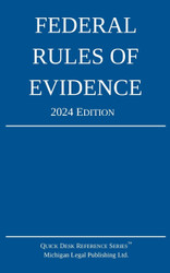 Federal Rules of Evidence; 2024 Edition: With Internal