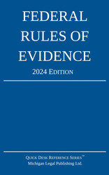 Federal Rules of Evidence; 2024 Edition