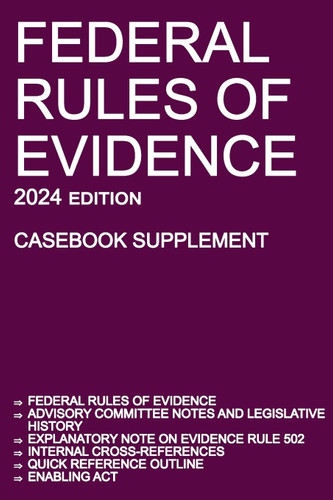 Federal Rules of Evidence; 2024 Edition