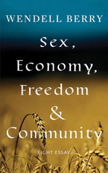Sex Economy Freedom & Community: Eight Essays